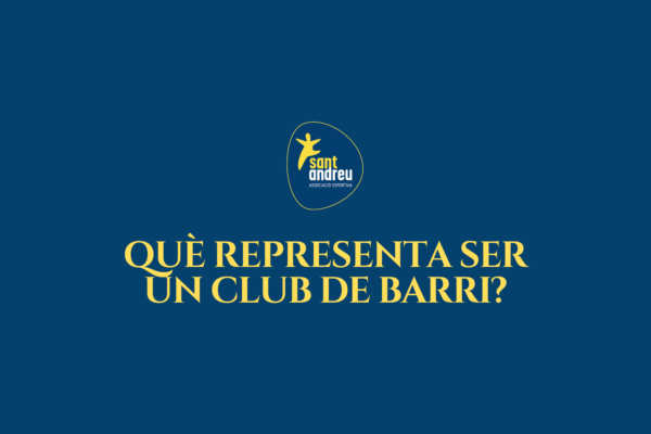 L’orgull andreuenc: molt més que esport a Sant Andreu